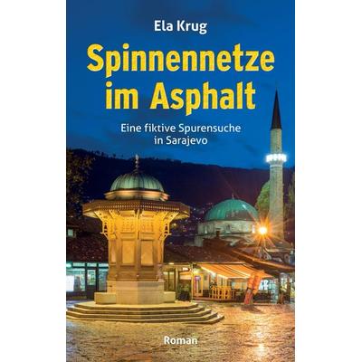 Spinnennetze im Asphalt, Taschenbuch von Ela Krug, Tredition, 978-3-384-66324-5