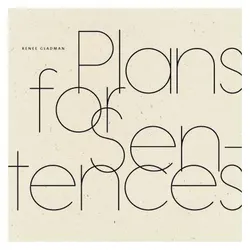 Plans for Sentences, Sachbücher von Renee Gladman