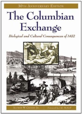 Crosby, Alfred W. - The Columbian Exchange: Biological and Cultural Consequences of 1492, 30th Anniversary Edition - Preis vom 30.09.2026 09:01:18 h