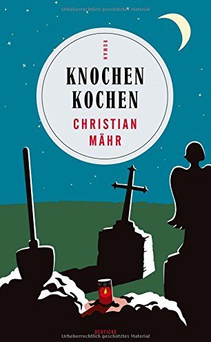 Christian Mähr - Knochen Kochen: Kriminalroman - Preis vom 10.10.2026 11:48:34 h