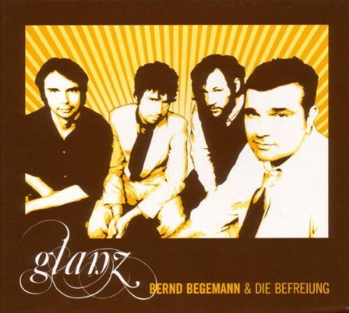 Bernd Begemann & die Befreiung - Glanz - Preis vom 11.10.2026 15:43:13 h