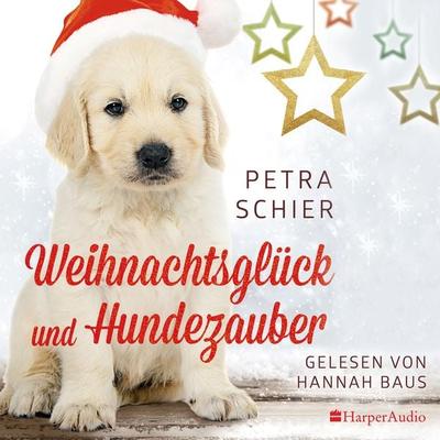 Weihnachtsglück und Hundezauber (ungekürzt) - Petra Schier, Audio, 9783365006009