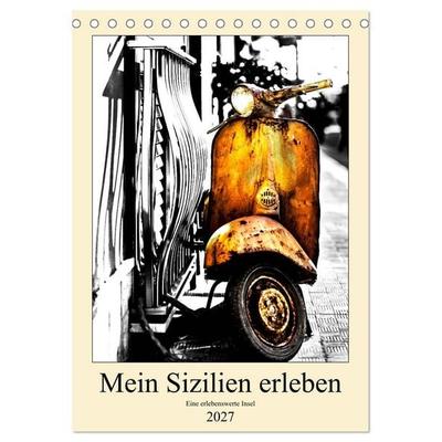 Mein Sizilien erleben (Tischkalender 2027 DIN A5 hoch), CALVENDO Monatskalender