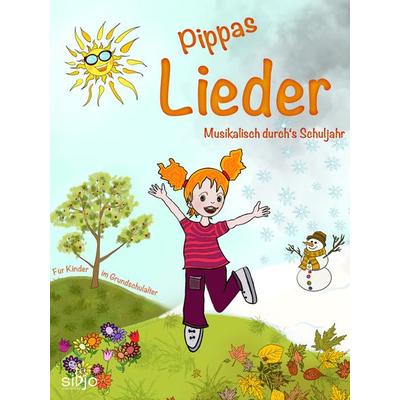 Pippas Lieder, Geheftet von Johanna Aae, Musikverlag Sibjo