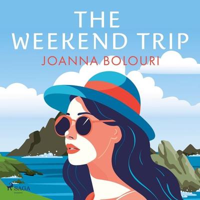 The Weekend Trip - Joanna Bolouri, Audio, 9788727042367
