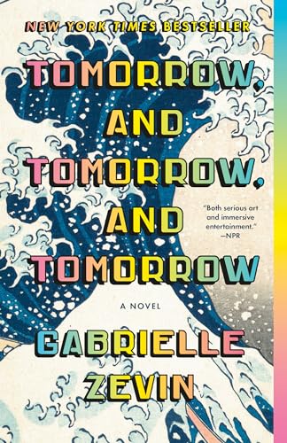 Gabrielle Zevin - Tomorrow, and Tomorrow, and Tomorrow: A novel - Preis vom 30.09.2026 09:01:18 h