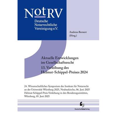 Aktuelle Entwicklungen im Gesellschaftsrecht, Taschenbuch von Walter Bayer,Christoph Teichmann,Carsten Schäfer,Barbara Grunewald,Johannes Scheller,