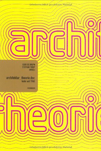 Bruyn, Gerd de - architektur-theorie.doc: Texte seit 1960 - Preis vom 17.10.2026 19:25:27 h
