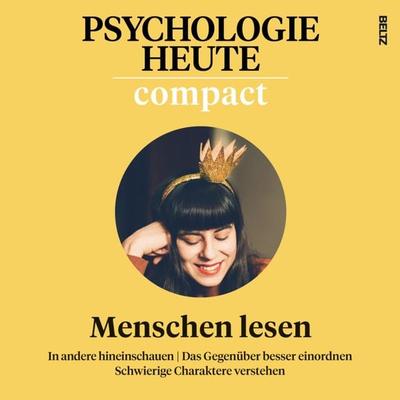 Psychologie Heute Compact 76: Menschen lesen - Psychologie Heute, Audio, 9783407473011