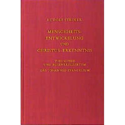 Menschheitsentwicklung und Christus-Erkenntnis, Gebundene Ausgabe von Rudolf Steiner, Rudolf Steiner, 978-3-7274-1000-0