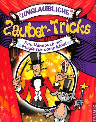 Unglaubliche Zaubertricks: Das Handbuch der Magie für coole Kids - Preis vom 13.10.2026 11:25:28 h
