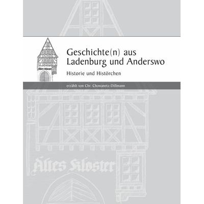 Geschichten aus Ladenburg und Anderswo, Band 2, Taschenbuch von Christel Chowanetz-Dillmann, BoD – Books on Demand, 978-3-8334-8937-2