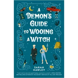 A Demon's Guide to Wooing a Witch, Belletristik von Sarah Hawley
