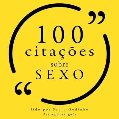 100 citações sobre sexo - Jacques Lacan,Emil Cioran,Oscar Wilde,Marquis de Sade,Paulo Coelho, Audio, 9782821160446