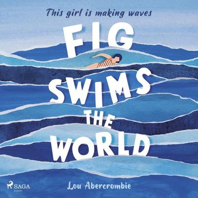Fig Swims the World - Lou Abercrombie, Audio, 9788727035260