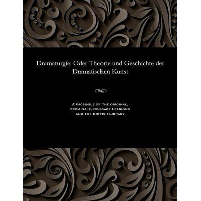 Dramaturgie, Taschenbuch von Theodor Mundt, Gale, Cengage Learning, 978-1-5358-0367-0