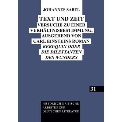 Text und Zeit, Taschenbuch von Johannes Sabel, Peter Lang GmbH, Internationaler Verlag der Wissenschaften, 978-3-631-39307-9