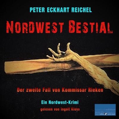 Nordwest Bestial - Peter Eckhart Reichel, Audio, 4069829047555