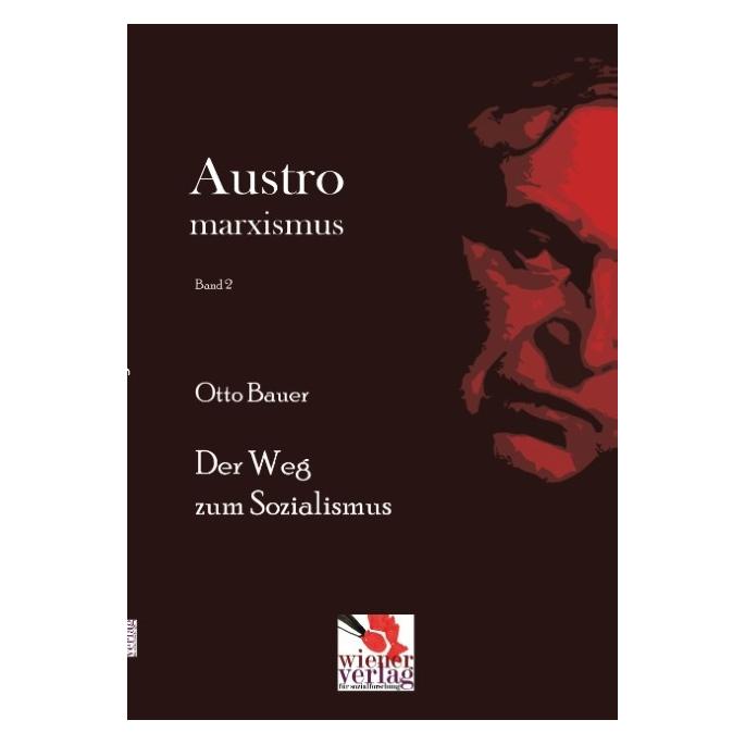 Wiener Dom Der Weg zum Sozialismus (Deutsch, Softcover, Otto Bauer) (55813831)