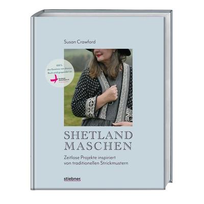 Shetland-Maschen, Taschenbuch von Susan Crawford, Stiebner, 978-3-8307-2144-4