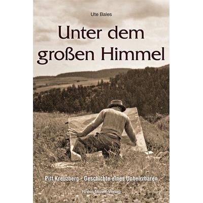 Unter dem großen Himmel, Gebundene Ausgabe von Ute Bales, Rhein-Mosel-Verlag, 978-3-89801-057-3