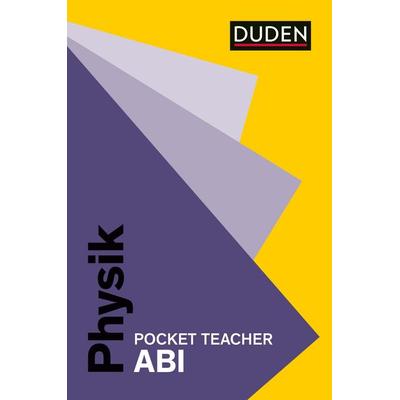 Pocket Teacher Abi Physik, Taschenbuch von Hans-Peter Götz, Duden ein Imprint von Cornelsen Verlag GmbH, 978-3-411-77126-4