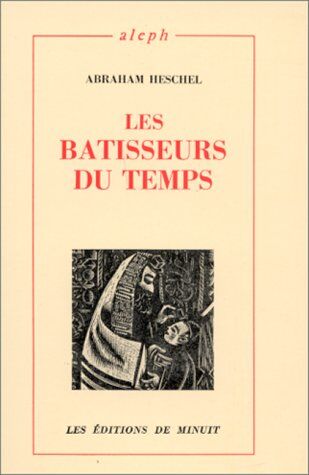 A.J. Heschel - Les bâtisseurs du temps - Preis vom 09.10.2026 07:28:09 h