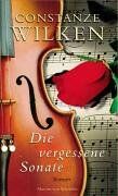 Constanze Wilken - Die vergessene Sonate: Roman - Preis vom 09.10.2026 07:28:09 h