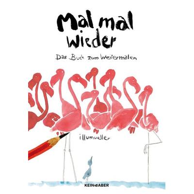 Mal mal wieder, Taschenbuch von Daniel Müller, Kein & Aber, 978-3-0369-5072-3
