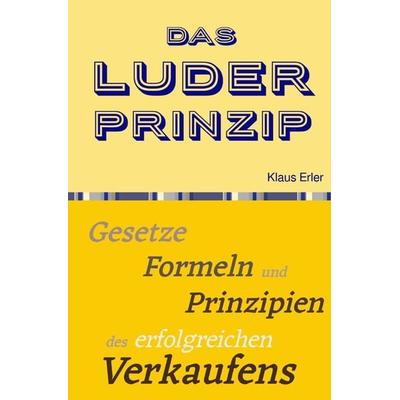 Das Luder² Prinzip©, Taschenbuch von Klaus Erler, Epubli, 978-3-7485-4618-4