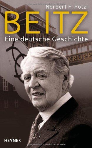 Norbert F. Pötzl - Beitz: Eine deutsche Geschichte - Preis vom 09.10.2026 07:28:09 h