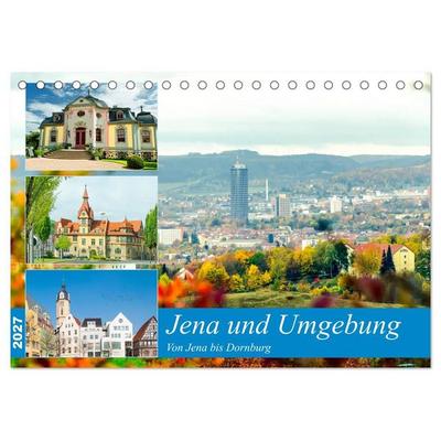 Jena und Umgebung - Von Jena bis Dornburg (Tischkalender 2027 DIN A5 quer), CALVENDO Monatskalender