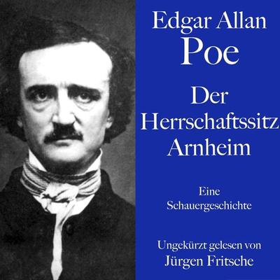 Edgar Allan Poe: Der Herrschaftssitz Arnheim - Edgar Allan Poe, Audio, 9783754503416