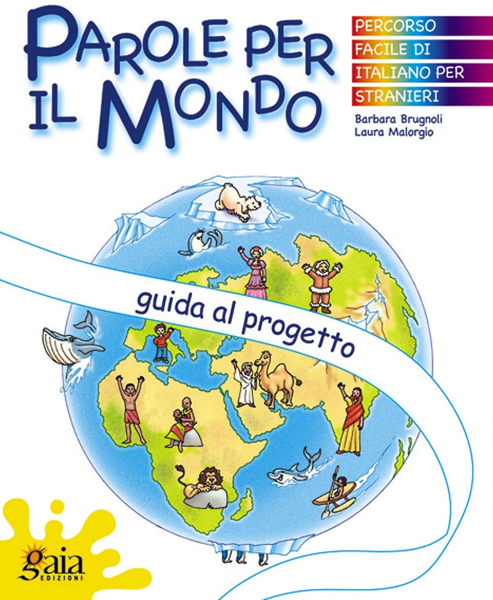 Parole per il mondo. Guida al progetto. Per la Scuola elementare - Preis vom 19.10.2026 19:33:35 h