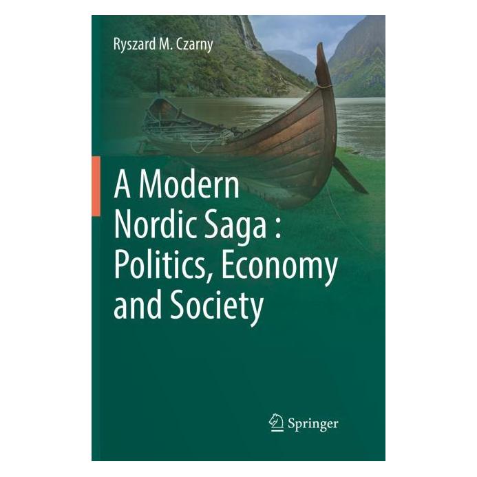 Springer A Modern Nordic Saga : Politics, Economy and Society (Englisch, Softcover, Ryszard M. Czarny) (56010741)