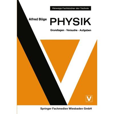 Physik, Taschenbuch von Alfred Böge, Vieweg & Teubner, 978-3-528-04046-8