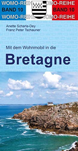 Anette Scharla-Dey - Mit dem Wohnmobil in die Bretagne - Preis vom 18.10.2026 15:28:09 h