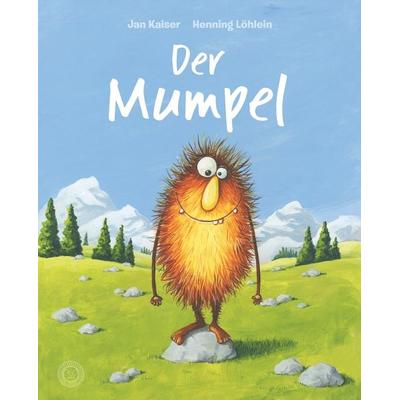 Der Mumpel, Gebundene Ausgabe von Jan Kaiser, 360 Grad Verlag und Medien, 978-3-96185-558-2