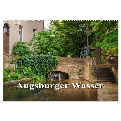Augsburger Wasser (Wandkalender 2026 DIN A2 quer), CALVENDO Monatskalender