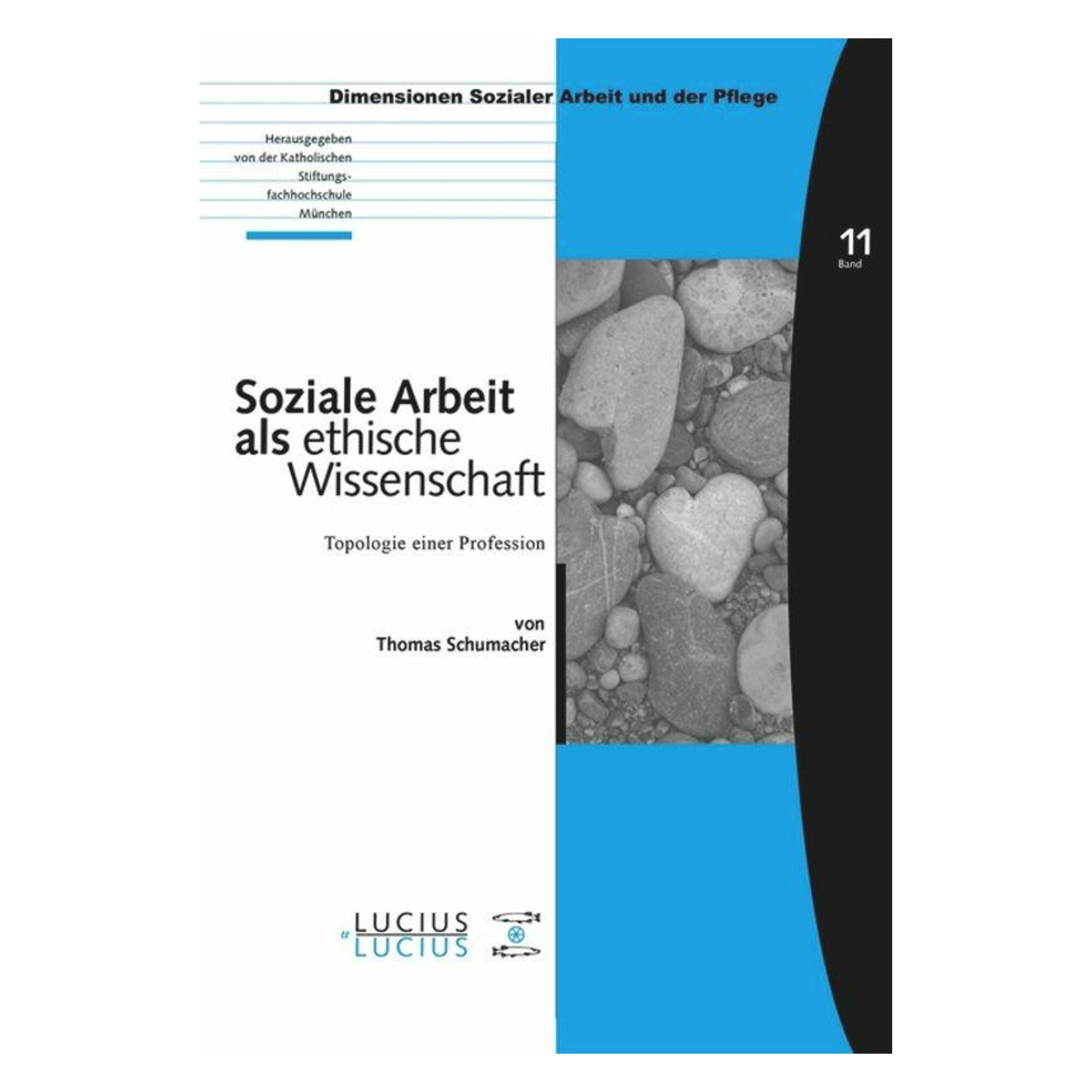 Lucius + Lucius Soziale Arbeit als ethische Wissenschaft (Deutsch, Hardcover, Thomas Schumacher) (55190359)