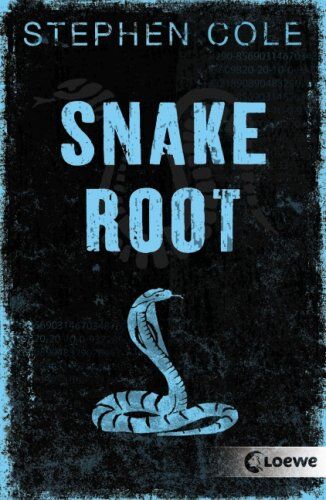 Stephen Cole - Snakeroot - Preis vom 15.10.2026 23:06:25 h