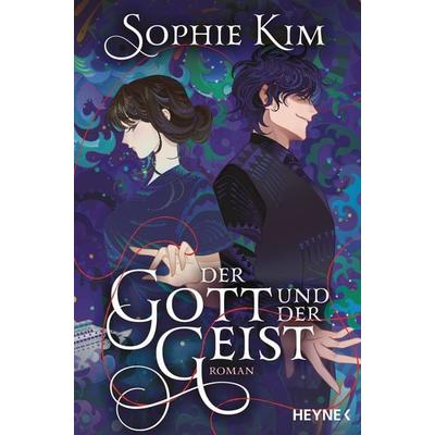 Der Gott und der Geist, Taschenbuch von Sophie Kim, Heyne, 978-3-453-32412-1