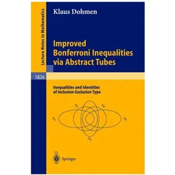 Improved Bonferroni Inequalities via Abstract Tubes, Fachbücher von Klaus Dohmen