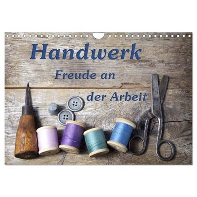 Handwerk – Freude an der Arbeit (Wandkalender 2026 DIN A4 quer), CALVENDO Monatskalender