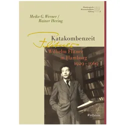 Katakombenzeit, Biografien von Rainer Hering, Meike G. Werner, Hering, Werner, Rainer, Meike G., Rainer Werner Hering