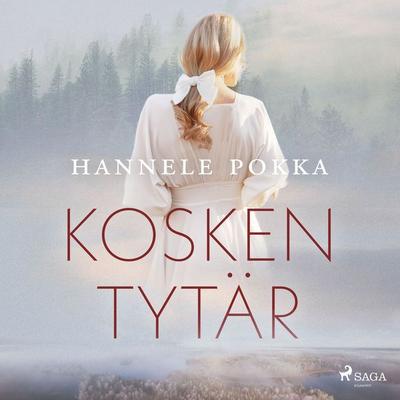 Kosken tytär - Hannele Pokka, Audio, 4099995388572