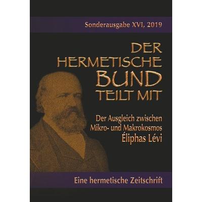 Der Ausgleich zwischen Mikro- und Makrokosmos, Taschenbuch von Eliphas Levi, BoD – Books on Demand, 978-3-7322-3007-5