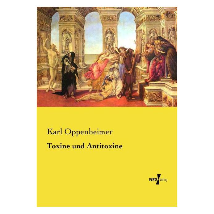 Hansebooks Toxine und Antitoxine (Deutsch, Karl Oppenheimer, 2017) (8325935)