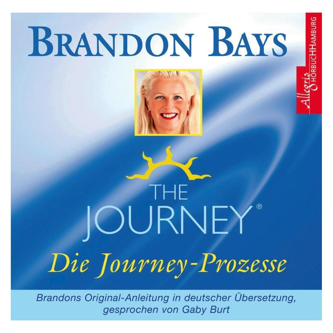 Hörbuch Hamburg The Journey Die Journey-Prozesse (Brandon Bays, Gaby Burt, Deutsch) (2377932)