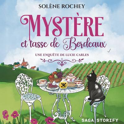 Une enquête de Lucie Carles, Tome 1 : Mystère et tasse de Bordeaux - Solène Rochey, Audio, 9788727256139